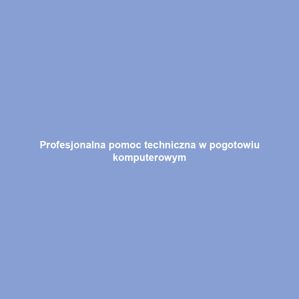 Profesjonalna pomoc techniczna w pogotowiu komputerowym