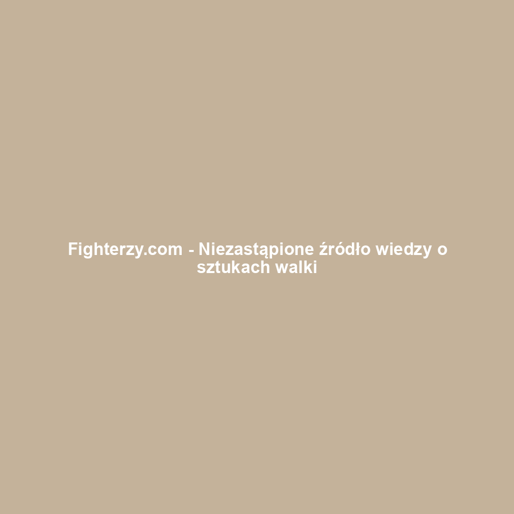 Fighterzy.com - Niezastąpione źródło wiedzy o sztukach walki