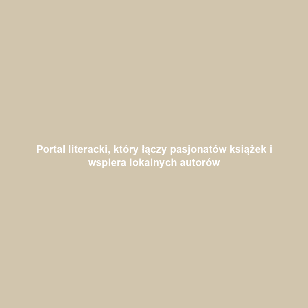 Portal literacki, który łączy pasjonatów książek i wspiera lokalnych autorów