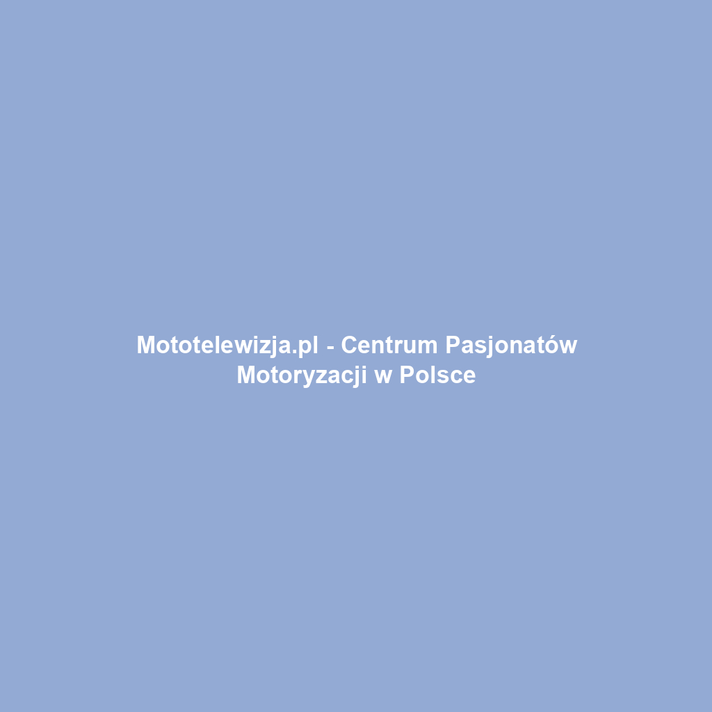 Mototelewizja.pl - Centrum Pasjonatów Motoryzacji w Polsce